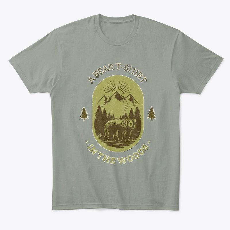 A Bear T-Shirt In The Woods